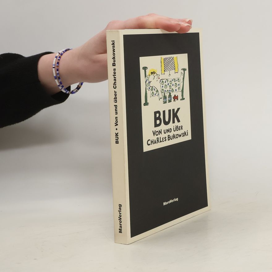Charles Bukowski Buk von und über Charles Bukowski