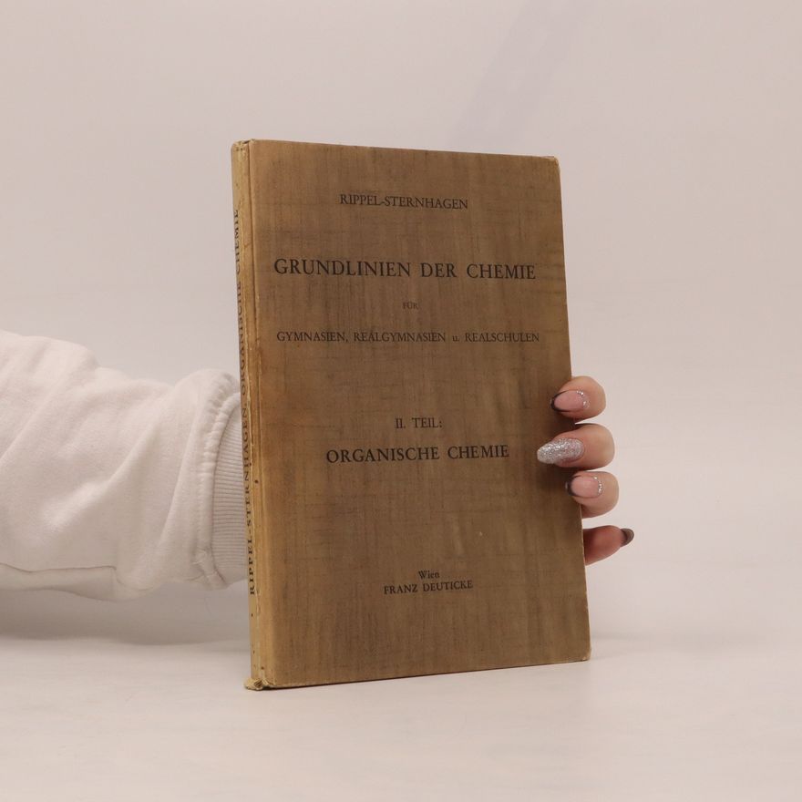 Leopold Sternhagen Grundlinien der Chemie II. Organische Chemie