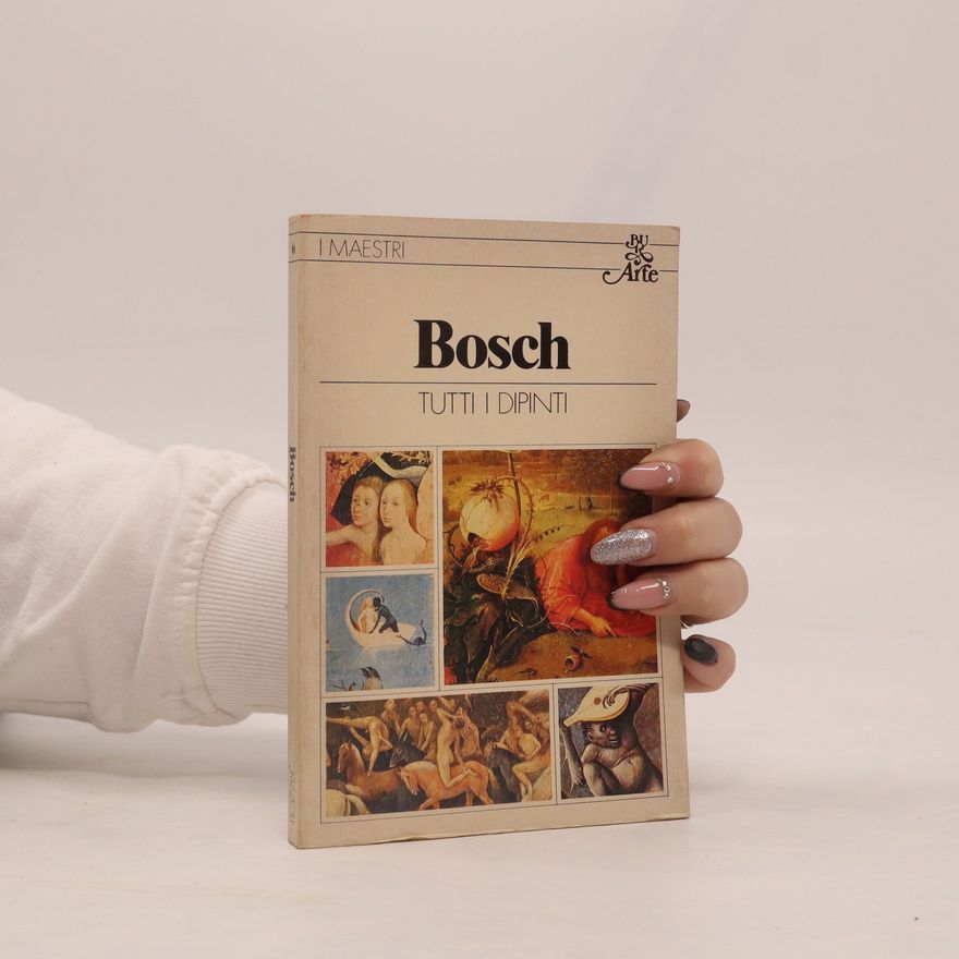 Walter Bosing Bosch. Tutti i dipinti