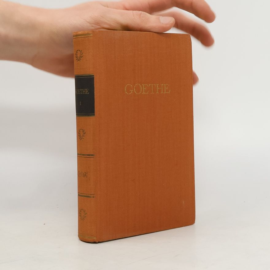 Johann Wolfgang von Goethe Goethes Werke 1