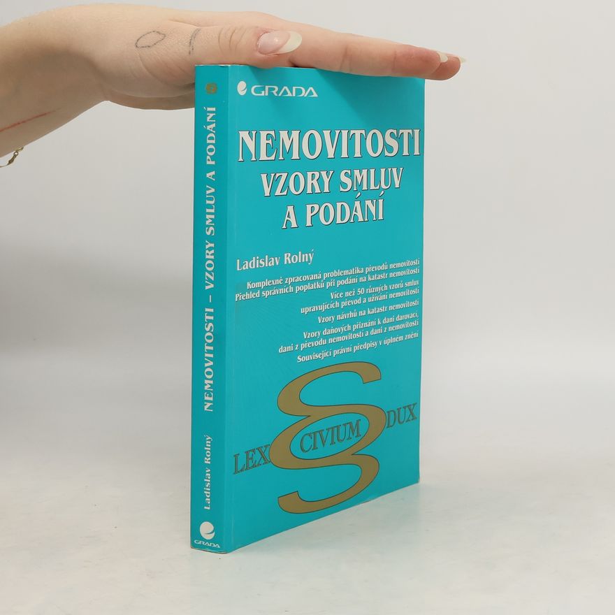 Ladislav Rolný Nemovitosti. Vzory smluv a podání