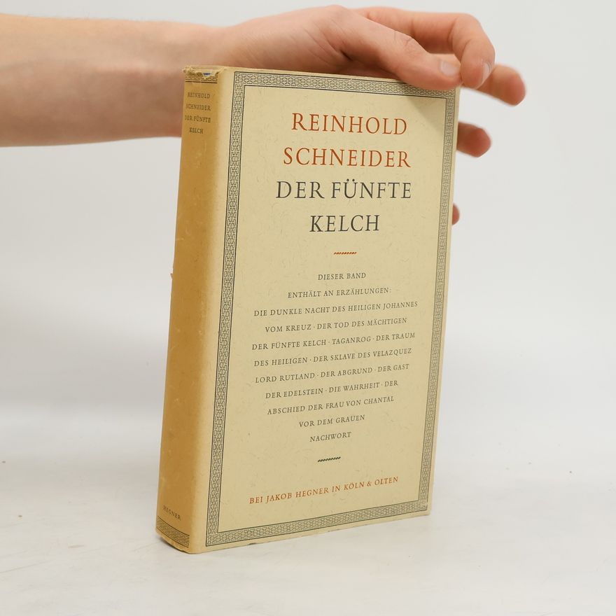 Reinhold Schneider Der fünfte Kelch