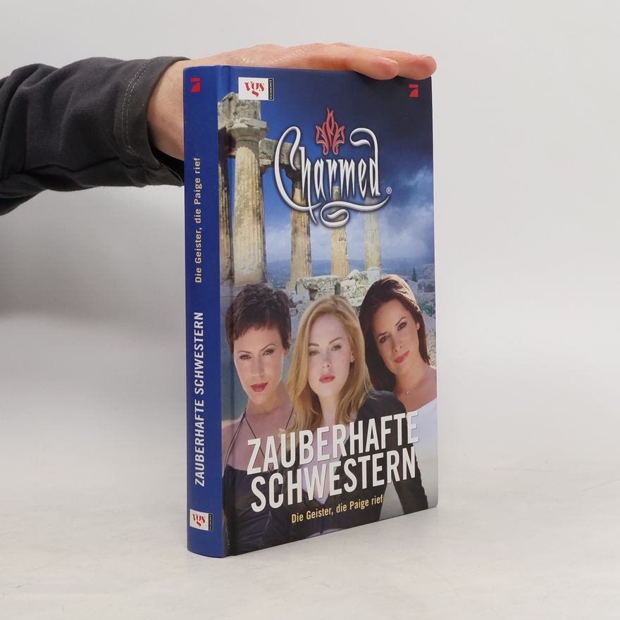 Greg Elliot Charmed. Zauberhafte Schwestern. Die Geister, die Paige rief
