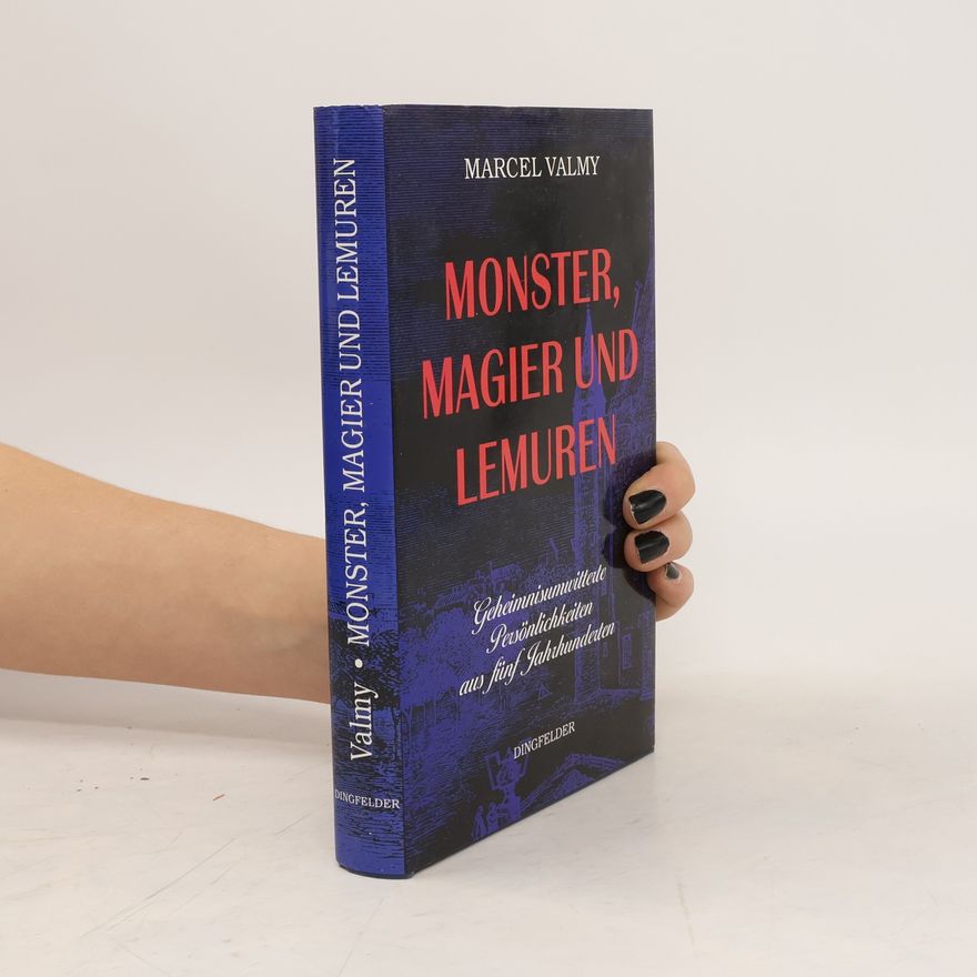 Marcel Valmy Monster, Magier und Lemuren