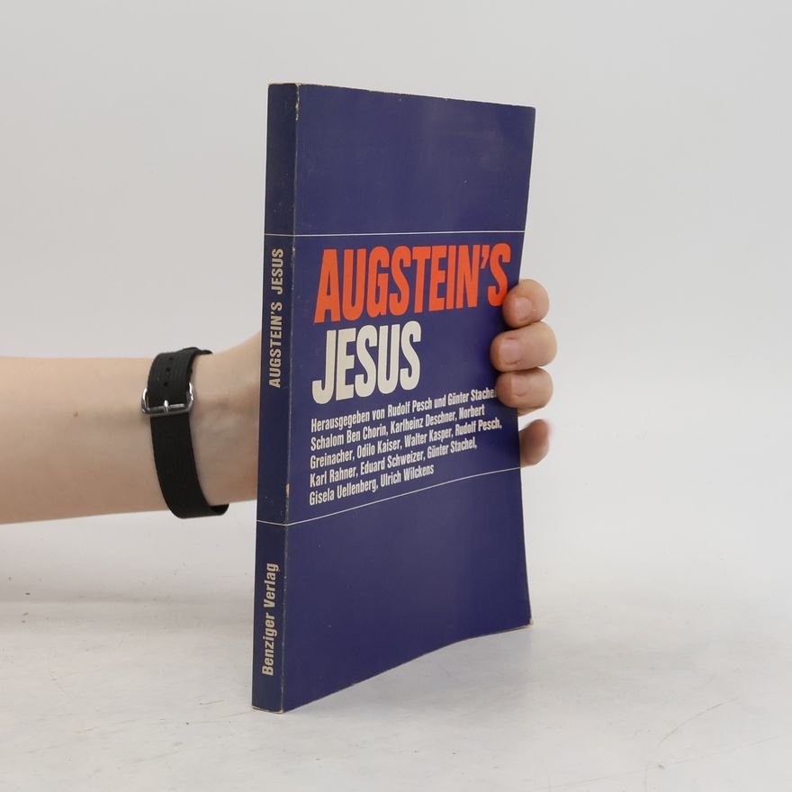 Rudolf Pesch Augsteins Jesus
