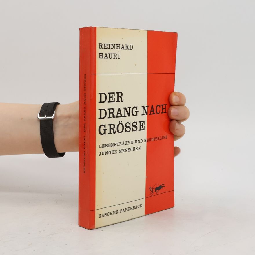 Reinhard Hauri Der Drang nach Grösse