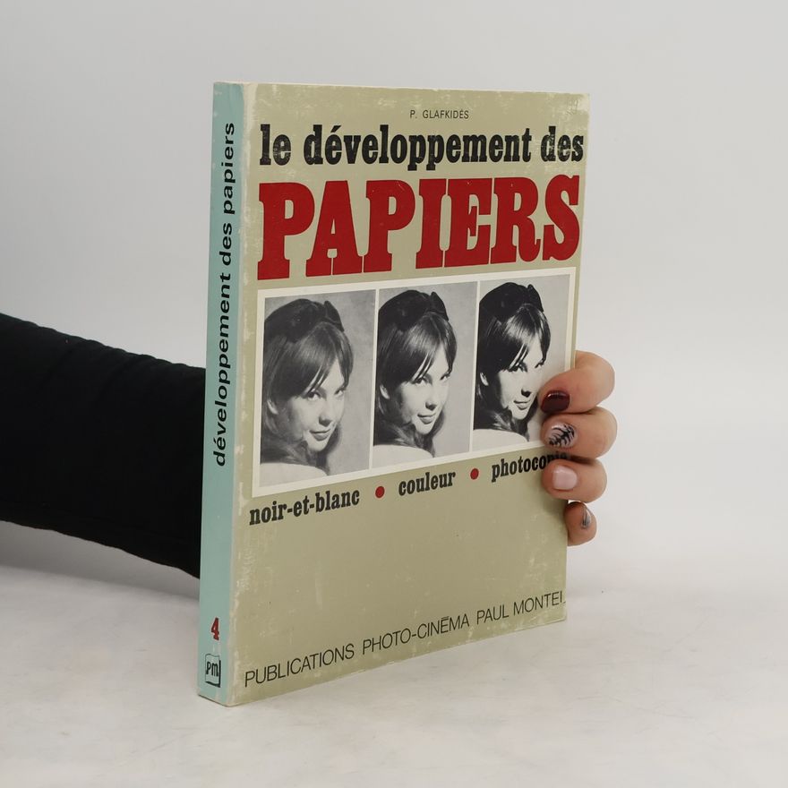 Pierre Glafkidès Le développement des papiers 4. Noir-et-blanc. Couleur. Photocopie