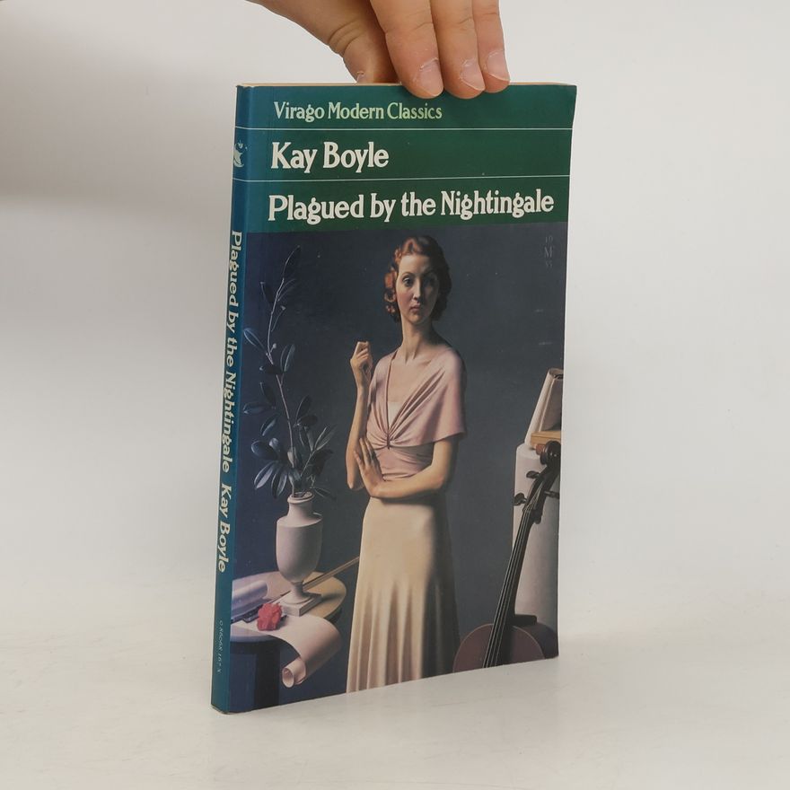 Kay Boyle Plagued by the Nightingale