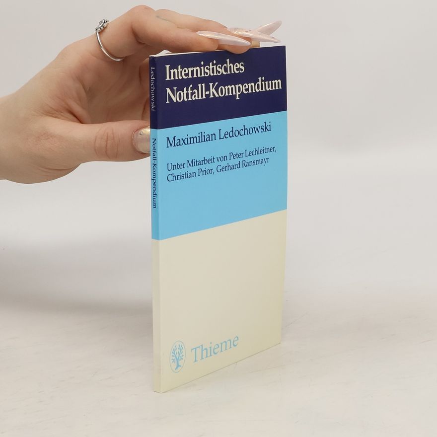 Maximilian Ledochowski Internistisches Notfall-Kompendium