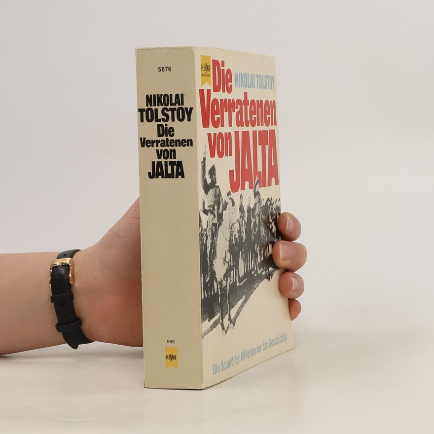 Nikolai Tolstoy Die Verratenen von Jalta
