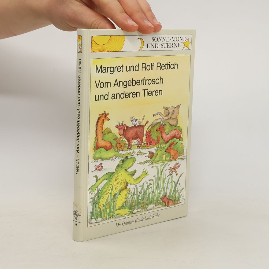 Margret Rettich Vom Angeberfrosch und anderen Tieren