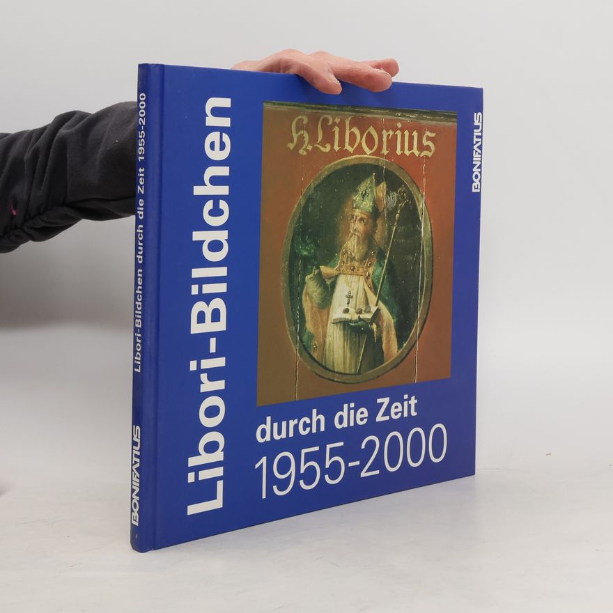 Bruno Kresing Libori-Bildchen durch die Zeit 1955 - 2000