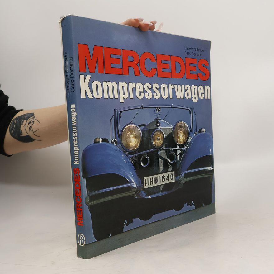 Halwart Schrader Mercedes-Kompressorwagen