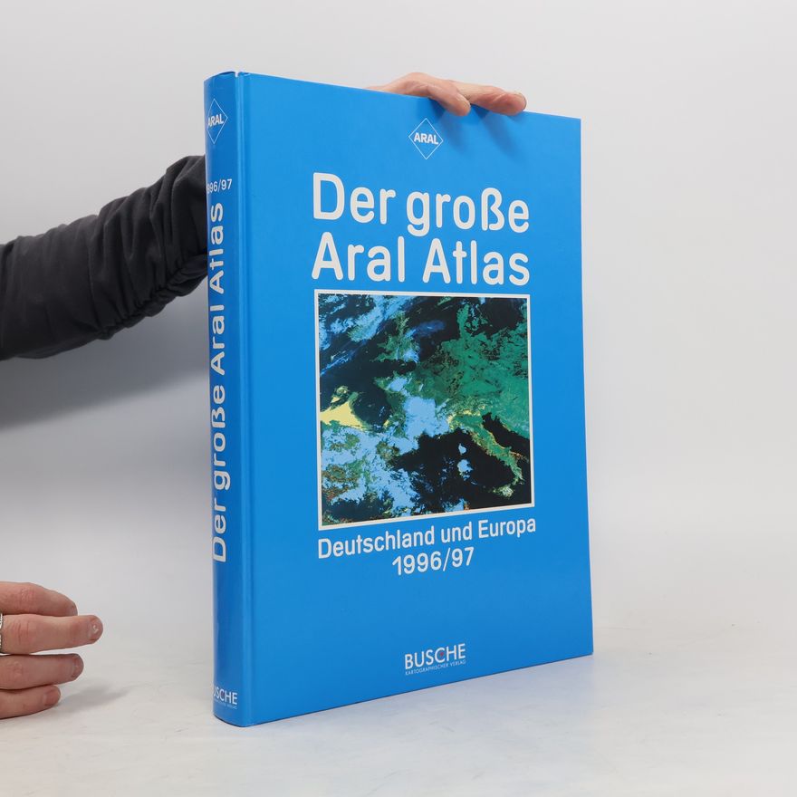 Autorenkollektiv Der große Aral Atlas. Deutschland und Europa 1996/97