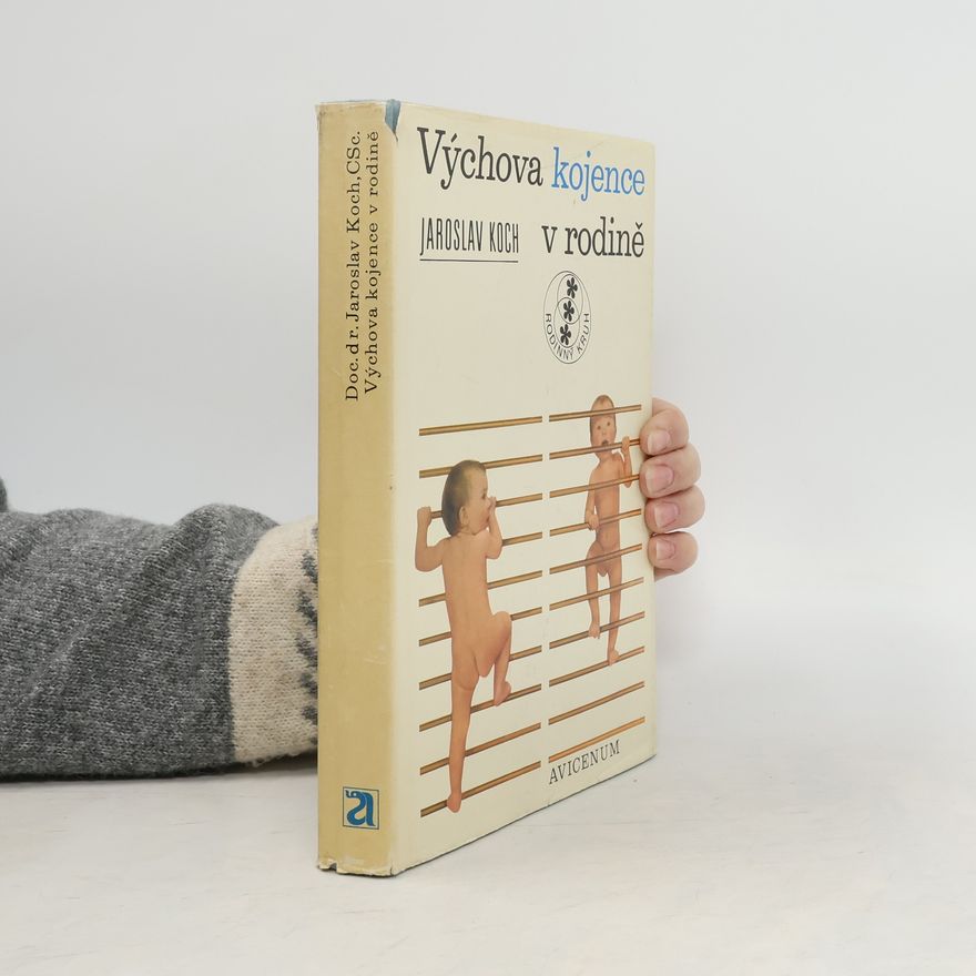 Josef Švejcar Výchova kojence v rodině