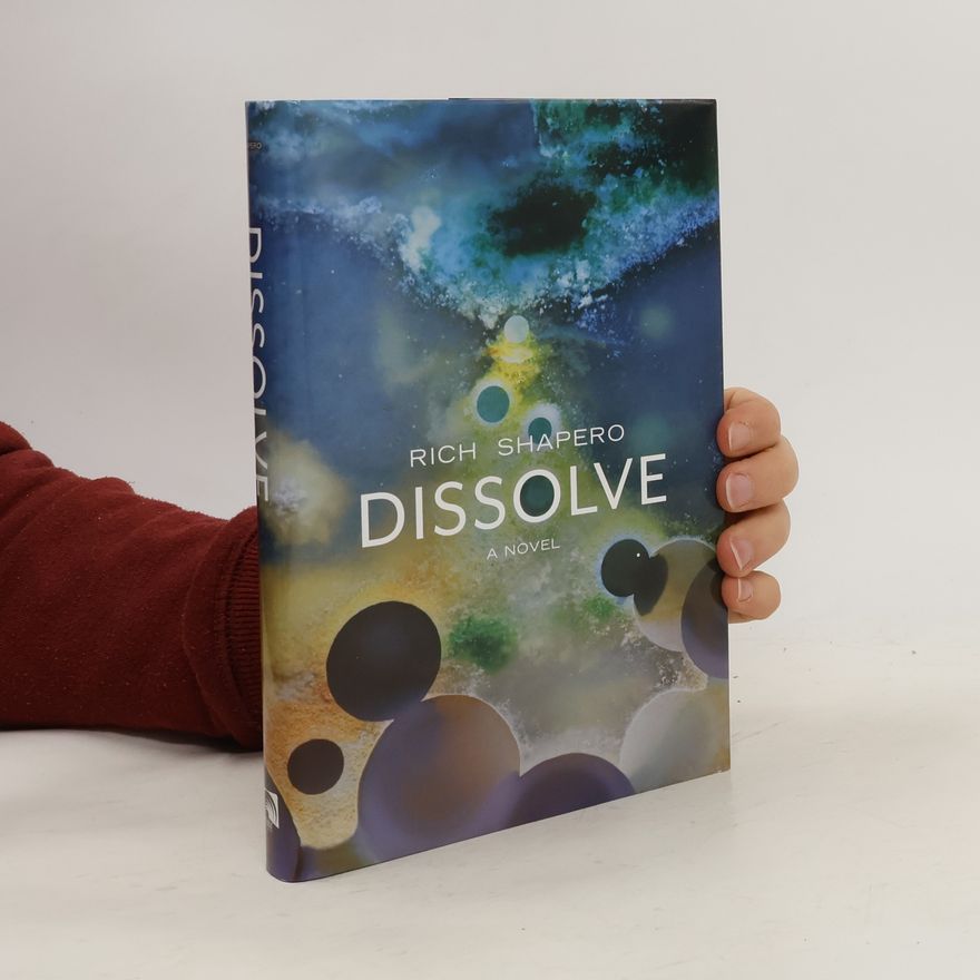Rich Shapero Dissolve