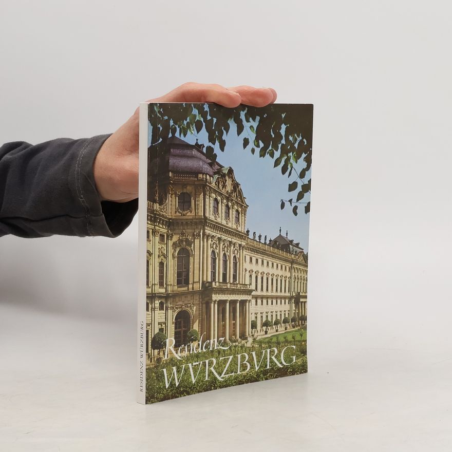 Kolektív autorov Residenz Würzburg und Hofgarten