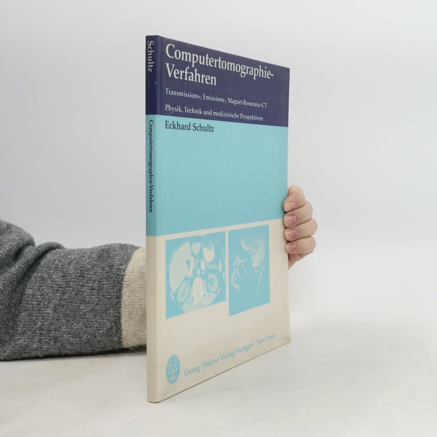 Eckhard Schultz Computertomographie-Verfahren