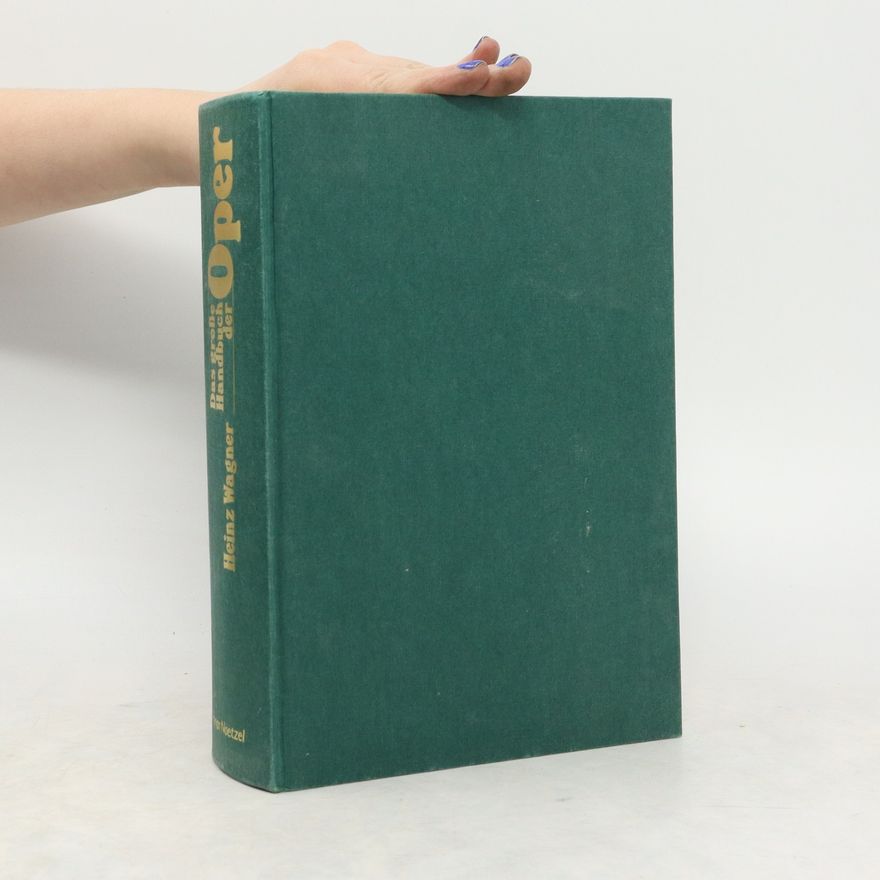Heinz Wagner Das große Handbuch der Oper, Ergänzungsband zur 4. Auflage [2006]