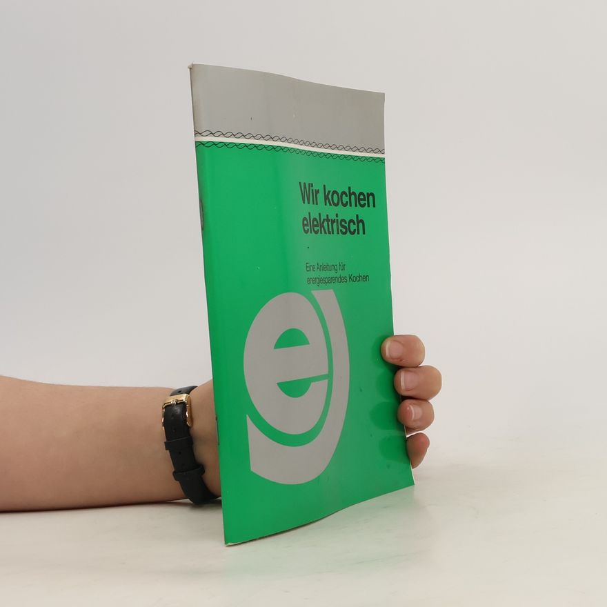 Various authors Wir kochen elektrisch