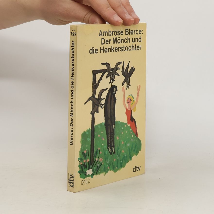 Ambrose Bierce Der Mönch und die Henkerstochter