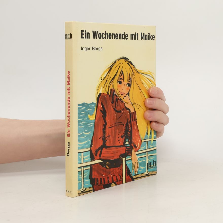 Inger Berga Ein Wochenende mit Maike