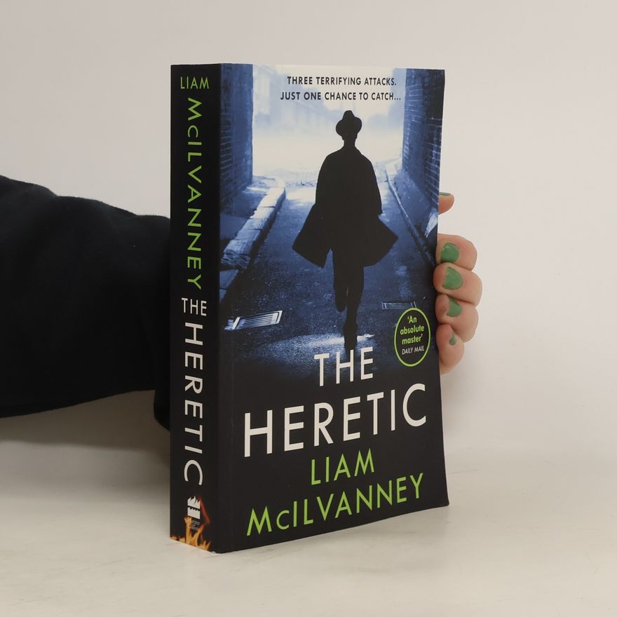 Liam McIlvanney The Heretic