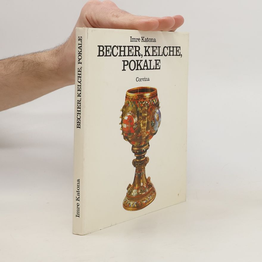 Imre Katona Becher, Kelche und Pokale