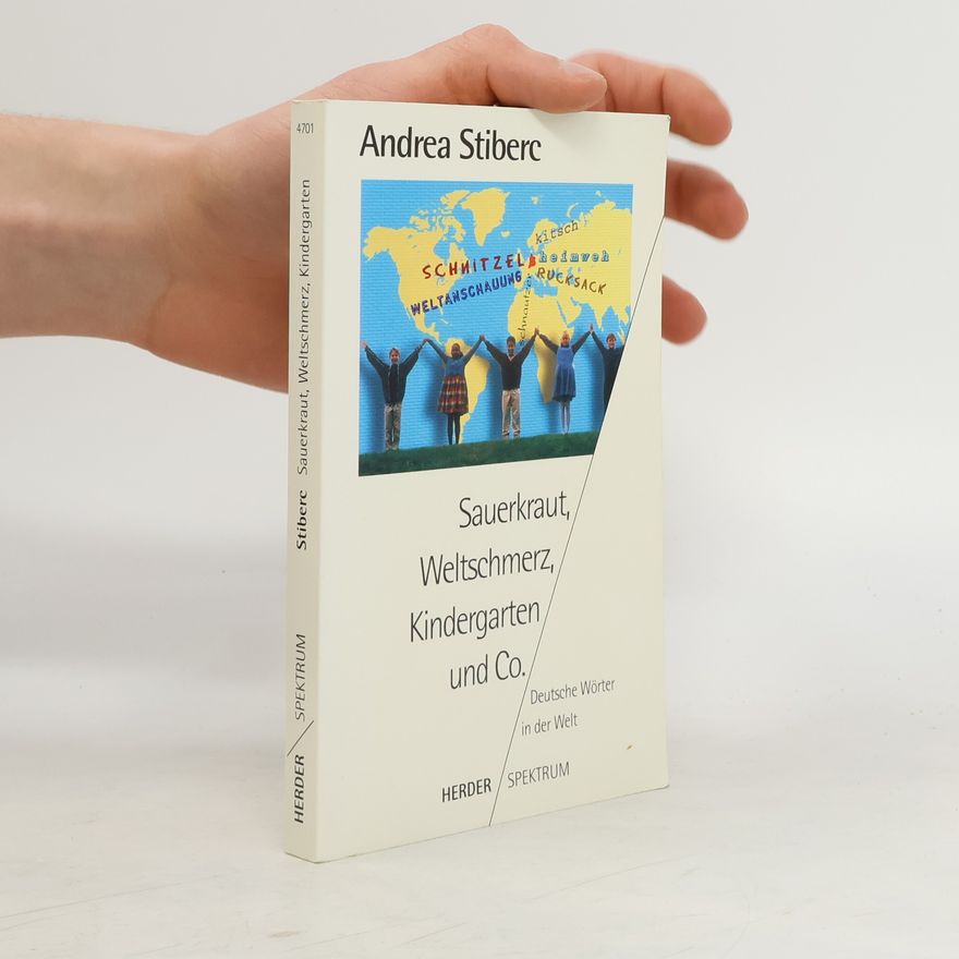 Andrea Stiberc Sauerkraut, Weltschmerz, Kindergarten und Co.