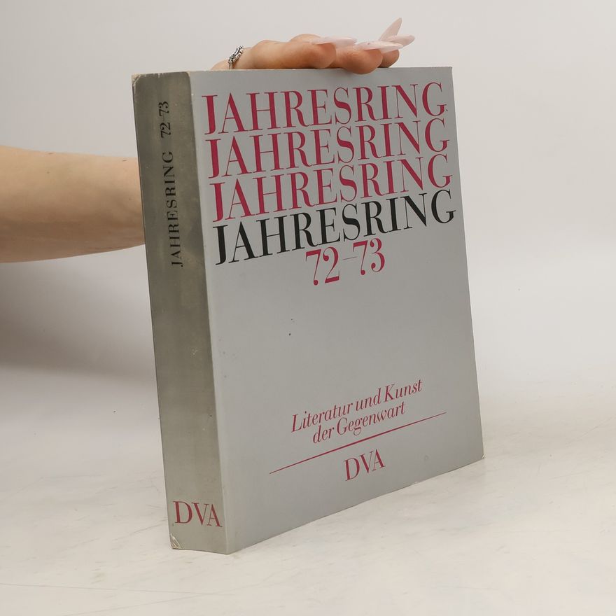 Various authors Jahresring 1972-1973 Literatur und Kunst der Gegenwart