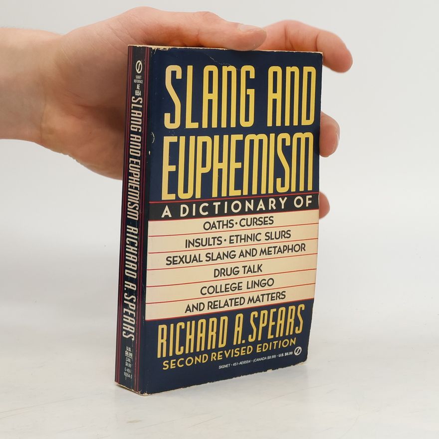 Richard Spears Slang and Euphemism