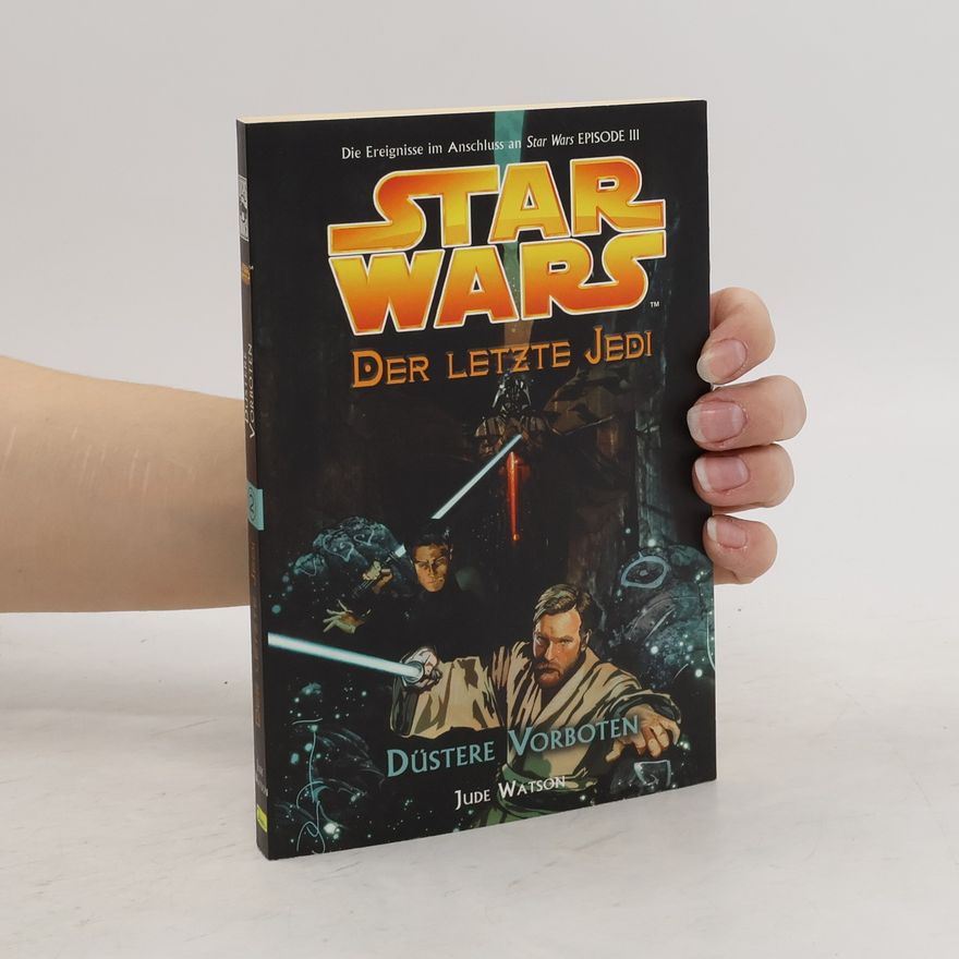 Jude Watson Star Wars - Der letzte Jedi. Düstere Vorboten