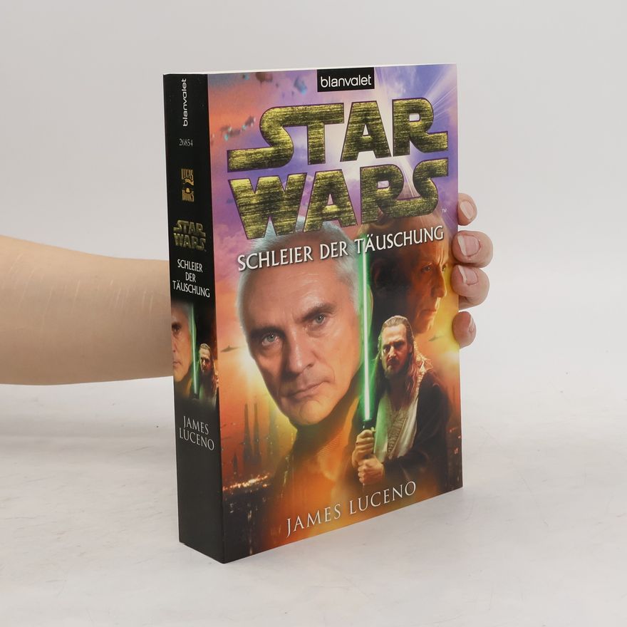 James Luceno Star Wars - Schleier der Täuschung