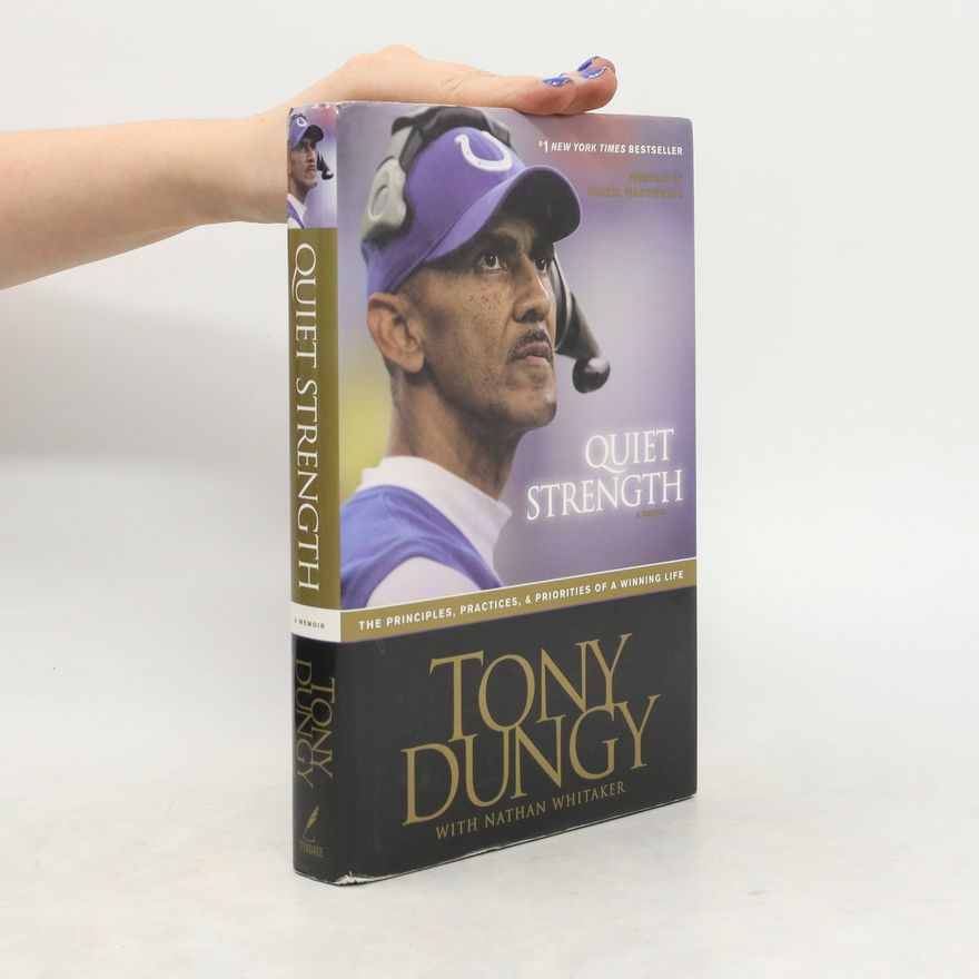 Tony Dungy Quiet Strength