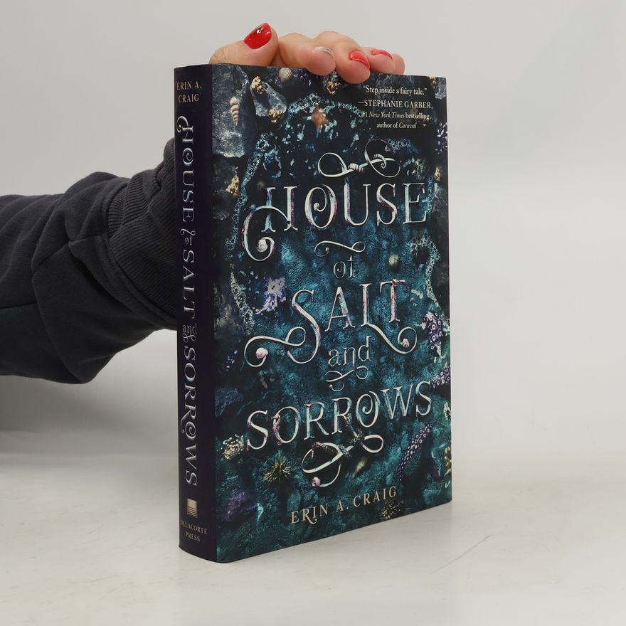 Erin A. Craig House of Salt and Sorrows