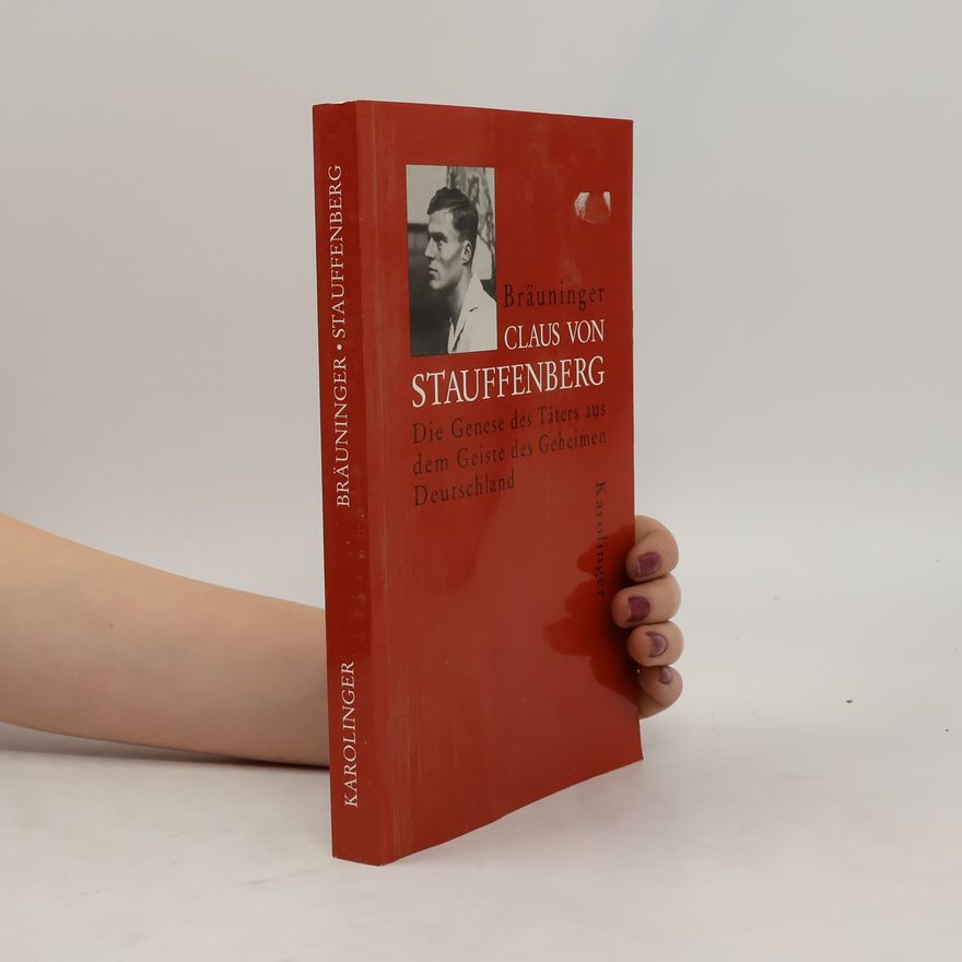 Werner Bräuninger Claus von Stauffenberg