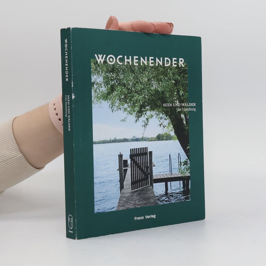 Elisabeth Frenz Wochenender: Seen und Wälder um Hamburg