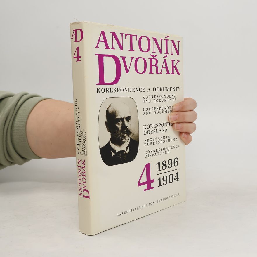Ludmila Bradová Antonín Dvořák. Korespondence a dokumenty 4