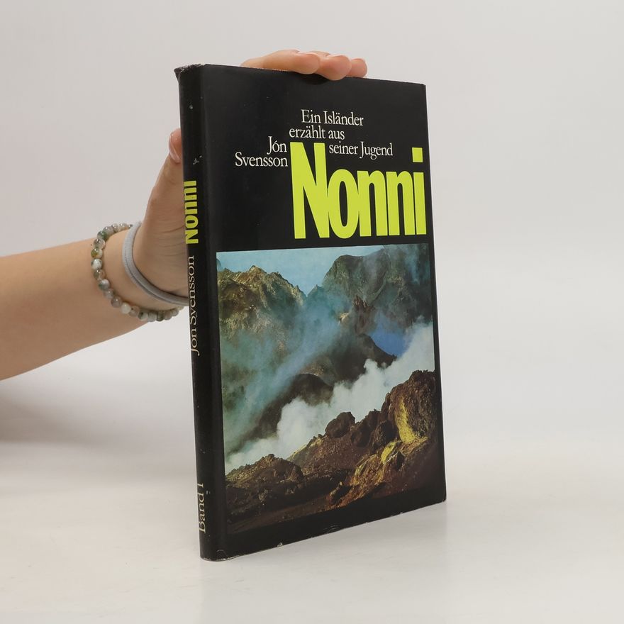 Jón Sveinsson Nonni. Band 1. Ein Isländer erzählt aus seiner Jugend