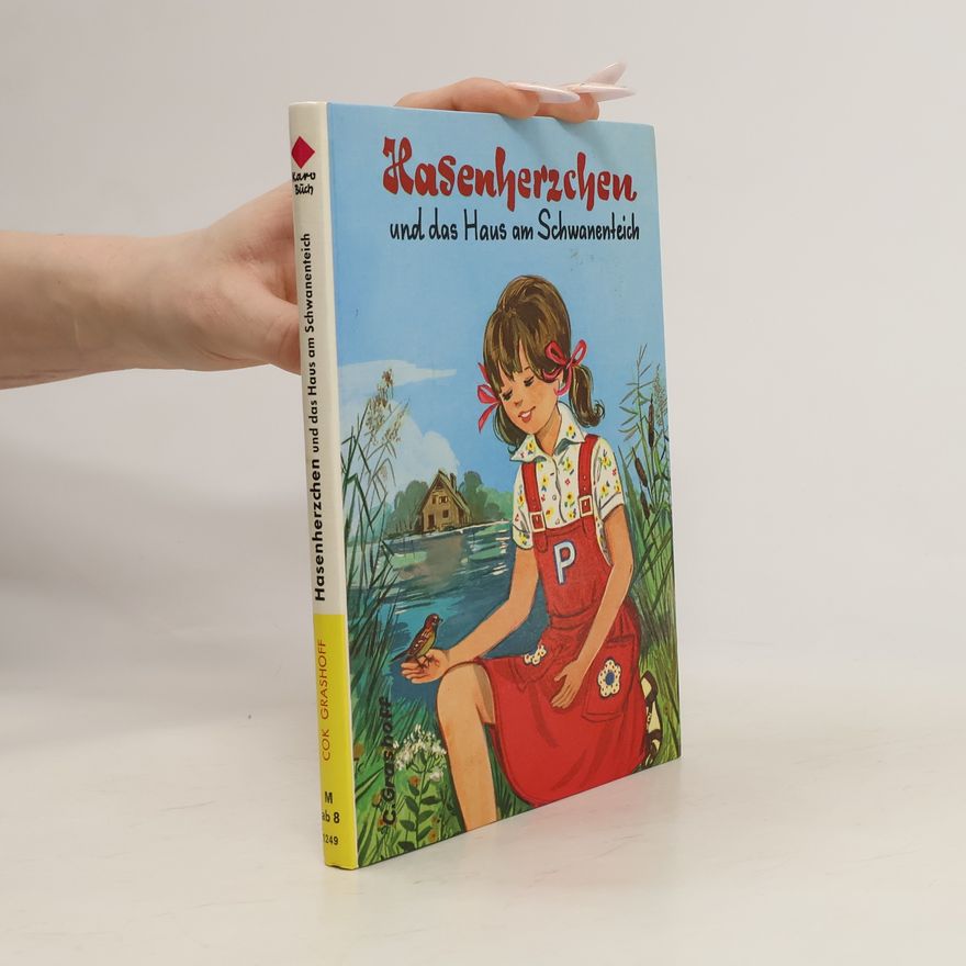 Cok Grashoff Hasenherzchen und das Haus am Schwanenteich
