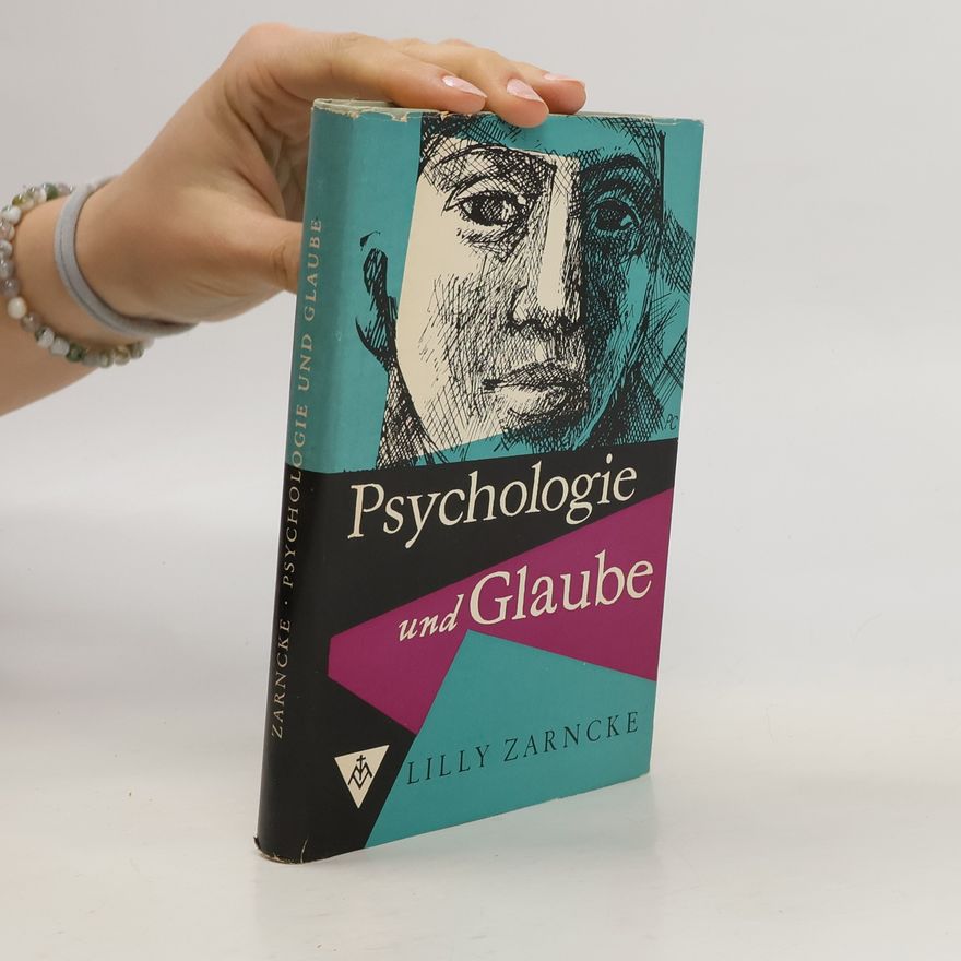 Lily Zarncke Psychologie und Glaube