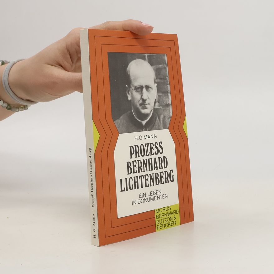 H. G. Mann Prozess Bernhard Lichtenberg