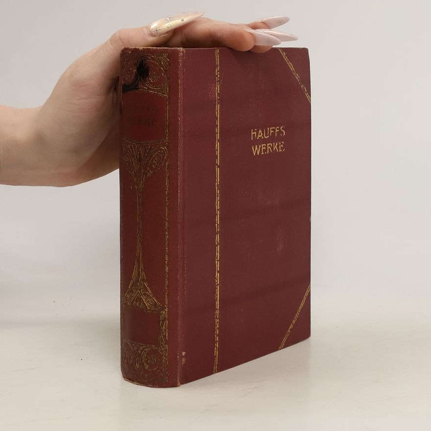 Wilhelm Hauff Hauffs Werke 1-3