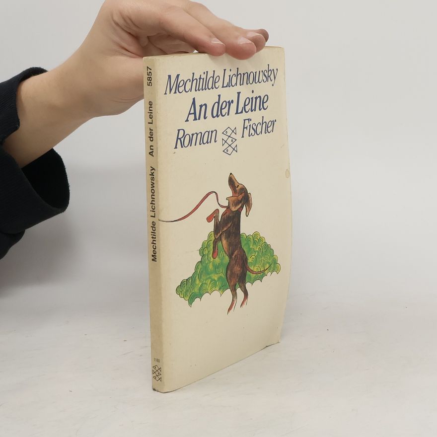 Mechtilda Kristiana z Arco-Zinnebergu An der Leine