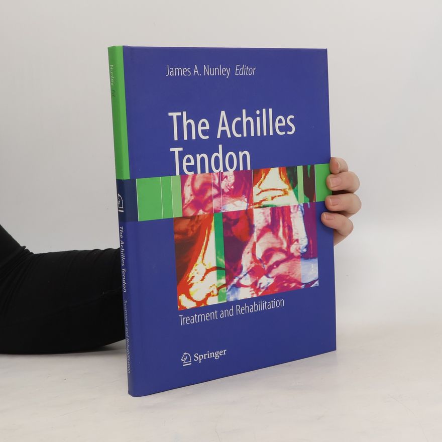 James A. Nunley The Achilles Tendon