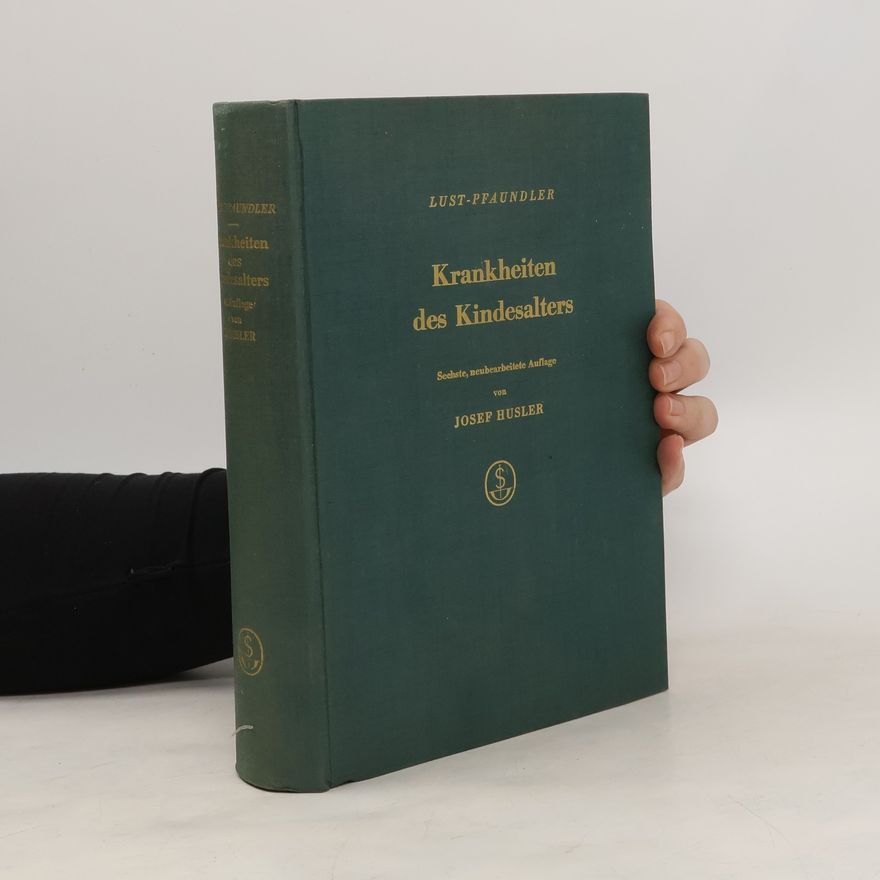 Josef Husler Krankheiten des Kindesalters