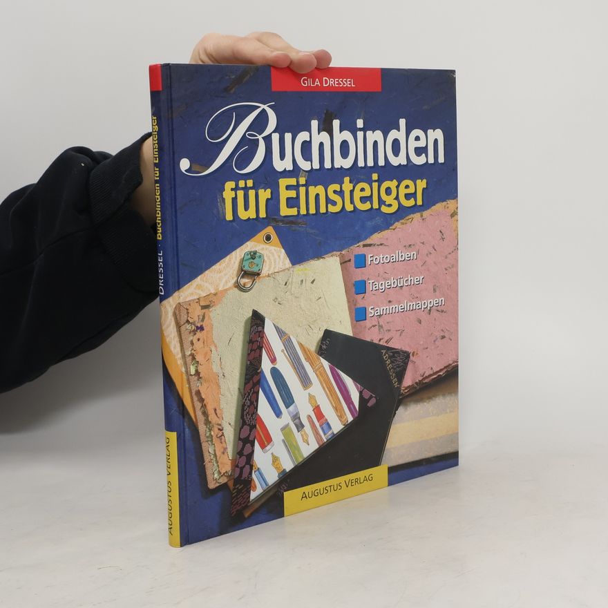 Gila Dressel Buchbinden für Einsteiger