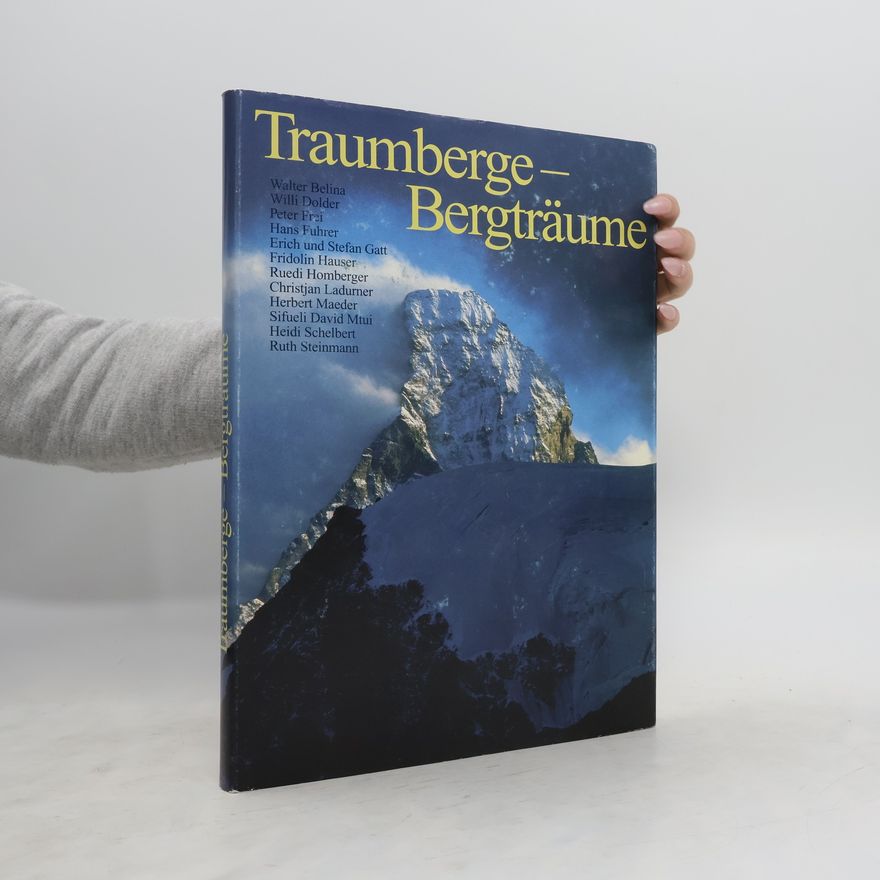 Ursula Dolder Traumberge - Bergträume