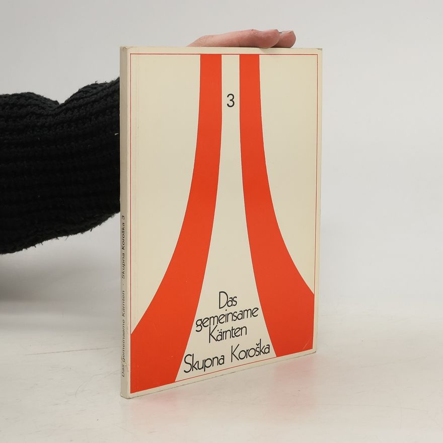 Autorenkollektiv Das gemeinsame Kärnten. Skupna Koroška 3