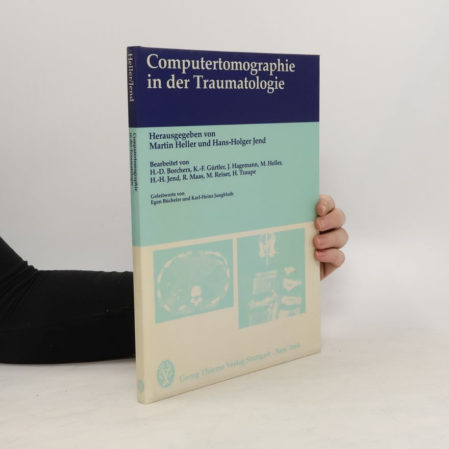 Martin Heller Computertomographie in der Traumatologie